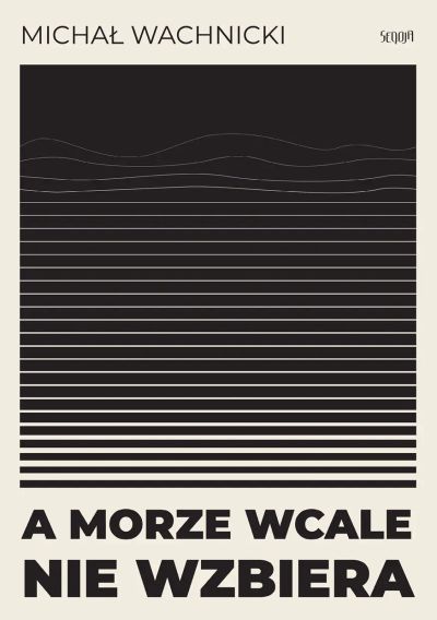 A morze wcale nie wzbiera