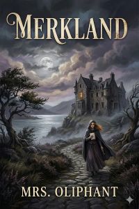 Merkland; or, Self Sacrifice
