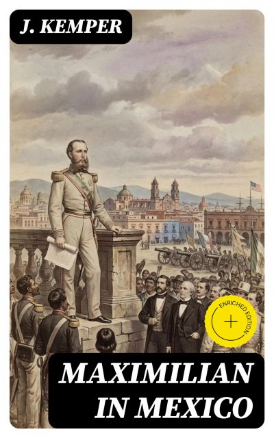 Maximilian in Mexico