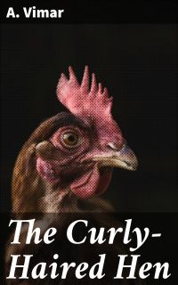 The Curly-Haired Hen