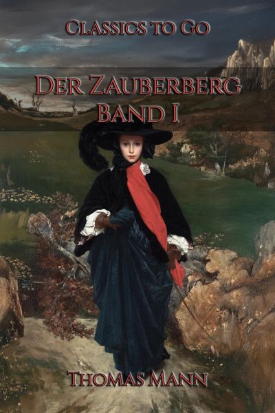 Der Zauberberg. Band I