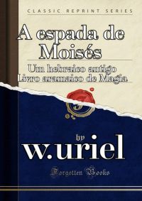 A Espada De  Moisés
