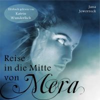 Reise in die Mitte von Mera