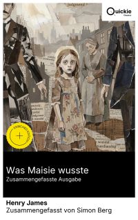Was Maisie wusste (Zusammengefasste Ausgabe)