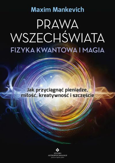 Prawa wszechświata fizyka kwantowa i magia