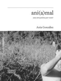 ani(a)mal, una otra poética por venir