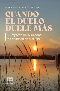 Cuando el duelo duele más