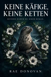 Keine Käfige, keine Ketten