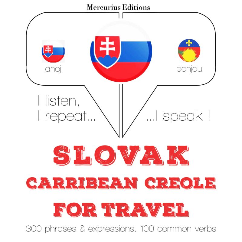 Slovenský - Carribean Creole: Na cestovanie